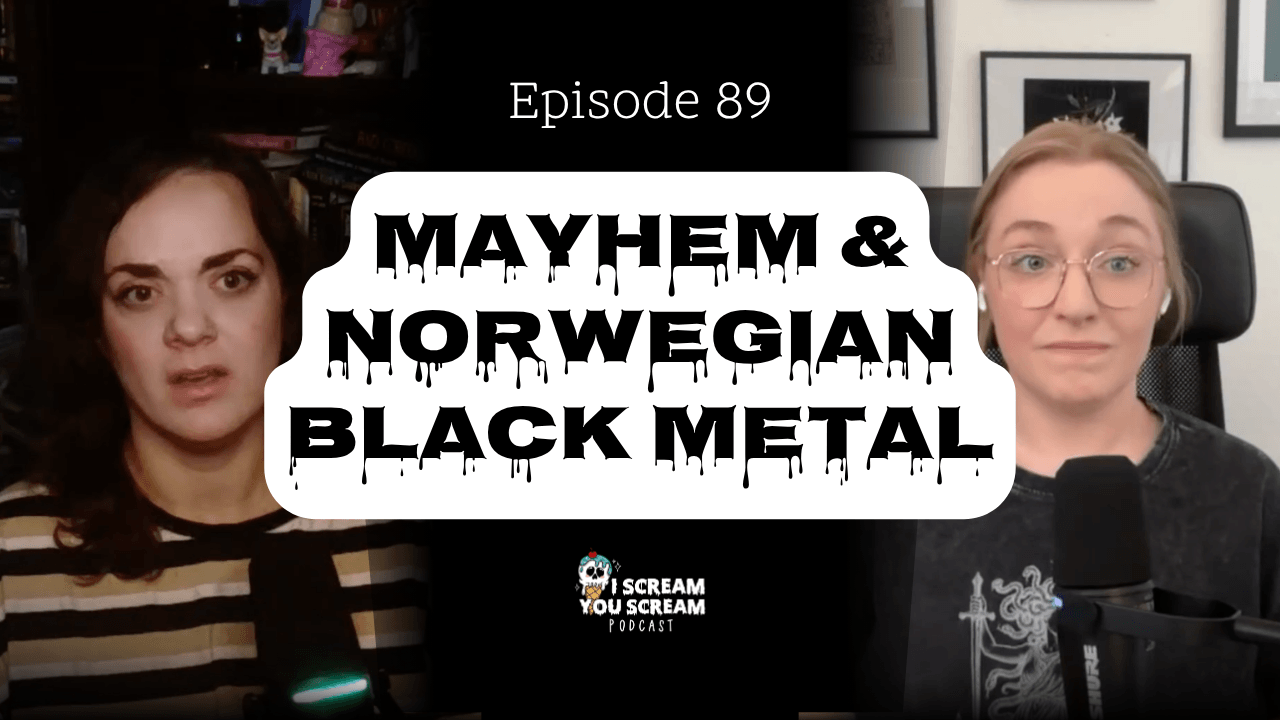 89: Mayhem &amp; Early Norwegian Black Metal