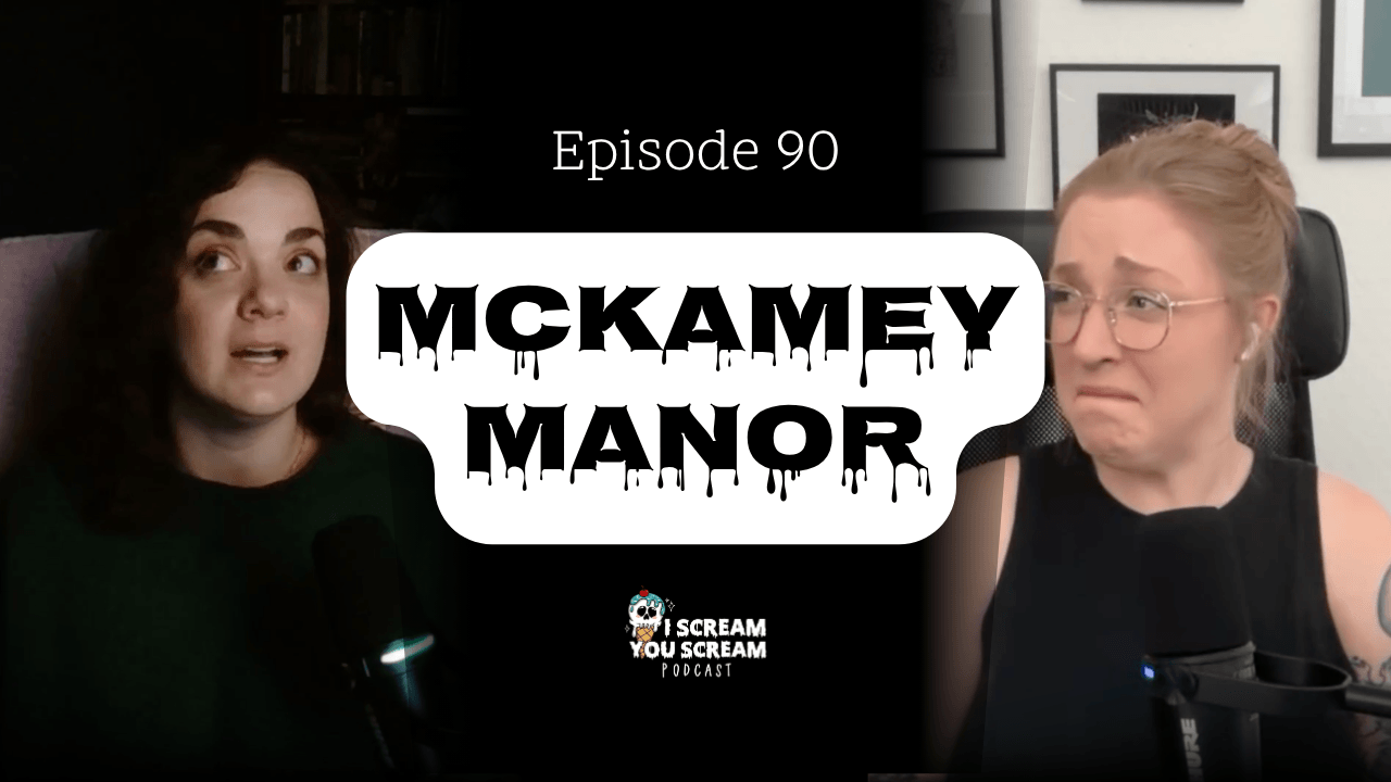 90: McKamey Manor