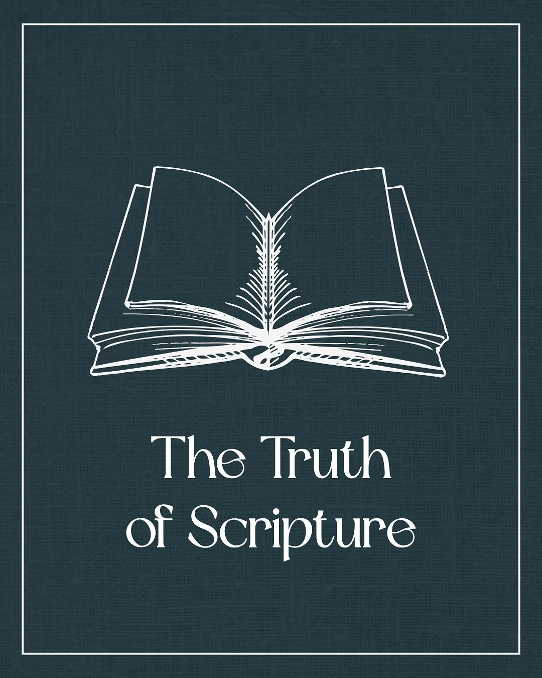 The Truth of Scripture - Foundation 1 of 6

&ldquo;In the beginning was the Word, and the Word was with God, and the Word was God. He was with God in the beginning. Through him all things were made; without him nothing was made that has been made. In