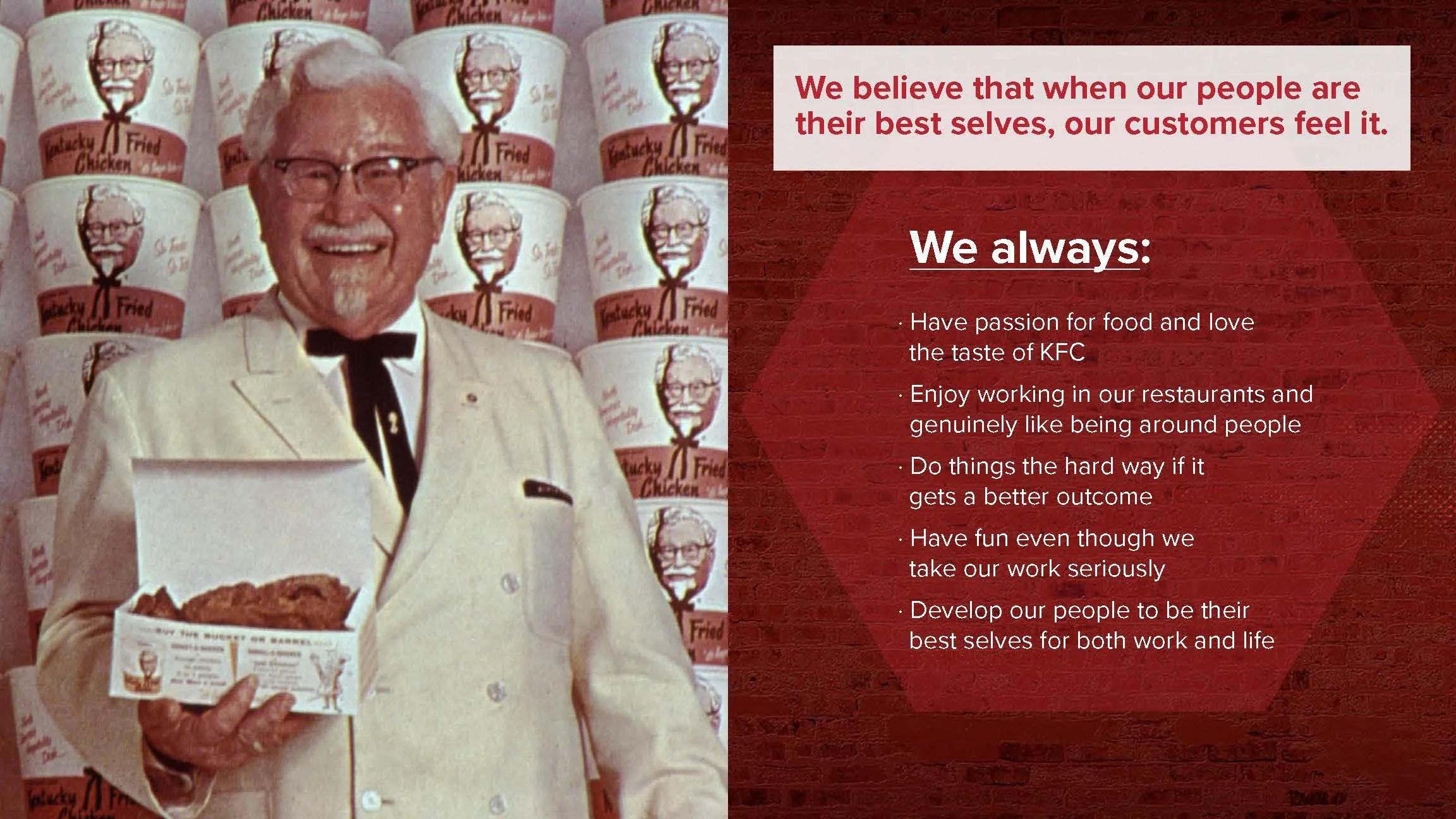 Colonel Sanders, the founder of KFC, standing in front of a backdrop of KFC buckets, holding a box of fried chicken, with a red textured background and text outlining the company's values and commitments.