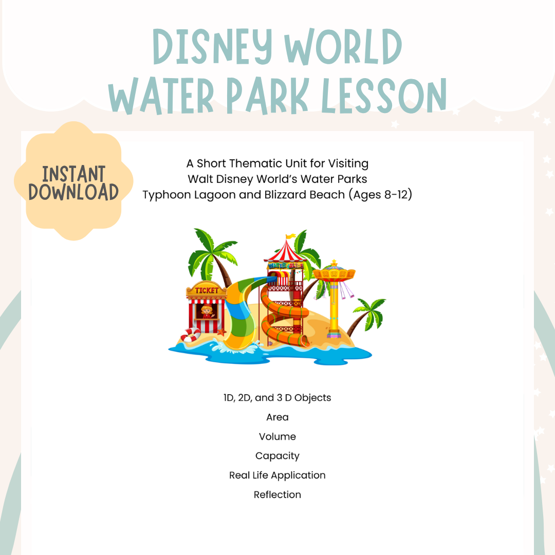 Disney Water Parks Math Unit Study | Area, Volume & Real-World Problem Solving | Ages 8–12