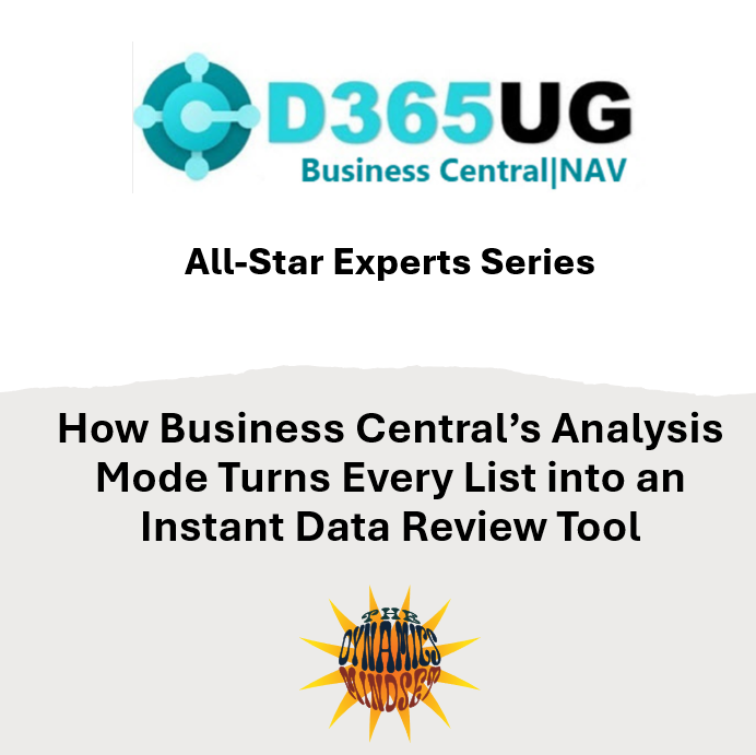 How Business Central’s Analysis Mode Turns Every List into an Instant Data Review Tool