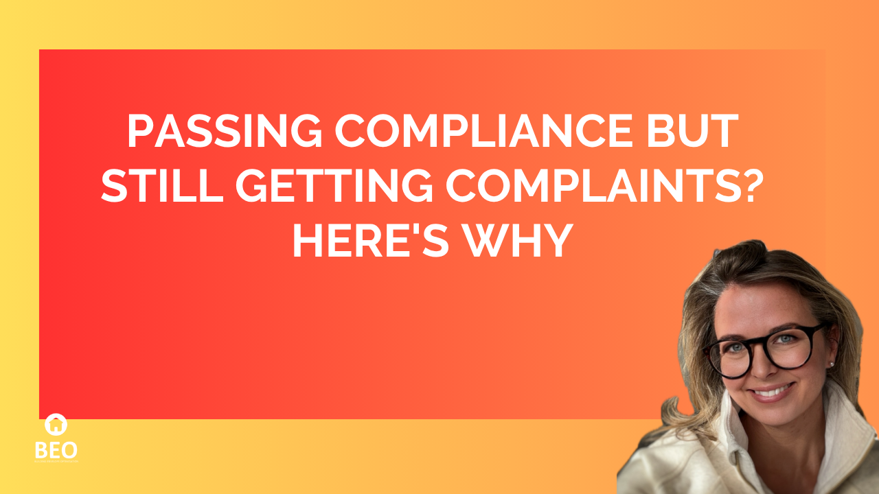 The Expensive Problem Isn't Failing Compliance. It's Passing Compliance and Still Getting Complaints