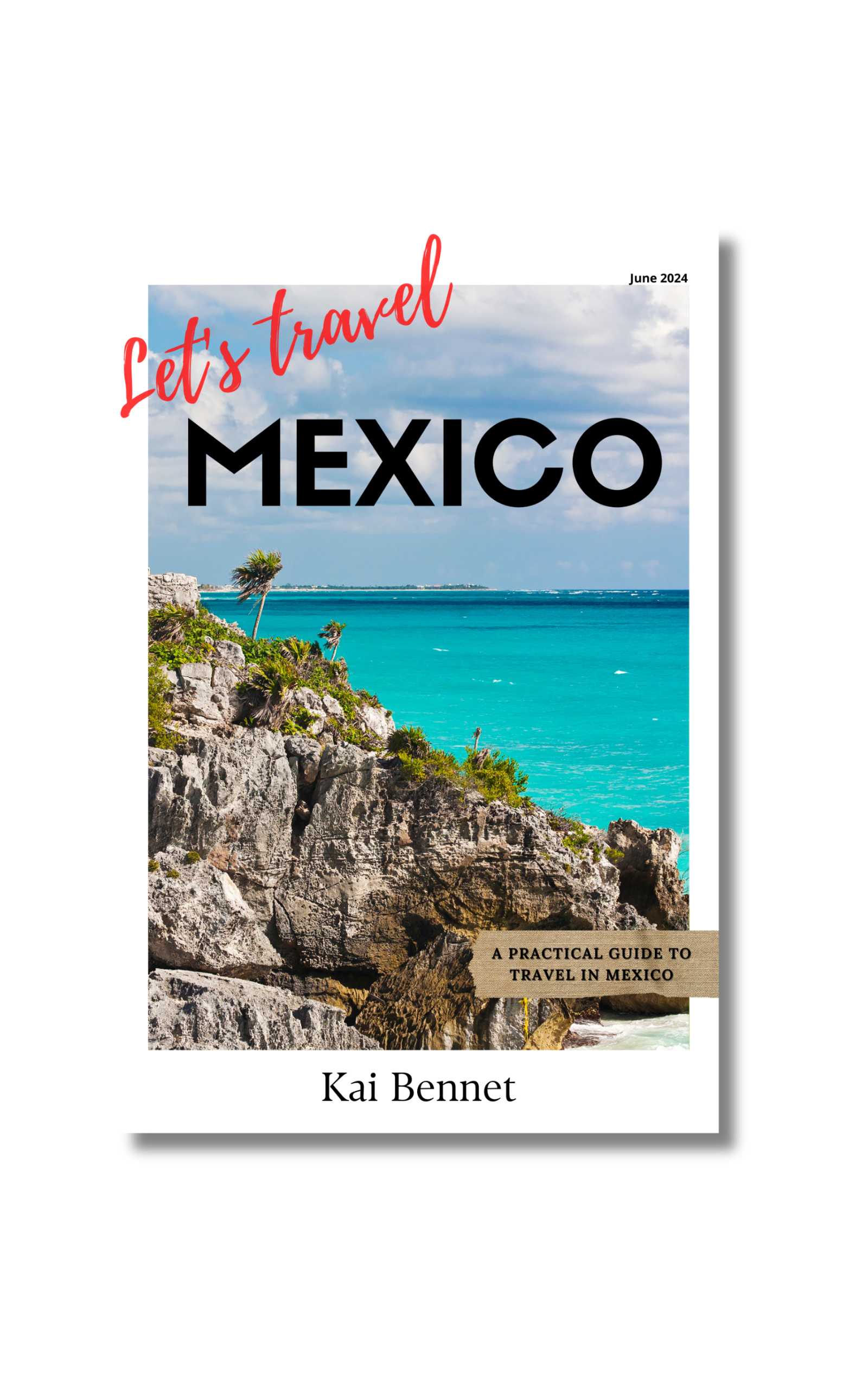 Let's Travel: Mexico