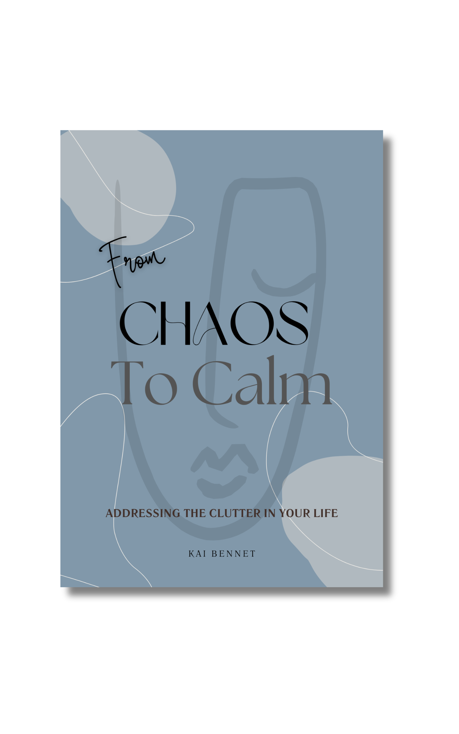 From Chaos to Calm: Addressing the clutter in your life