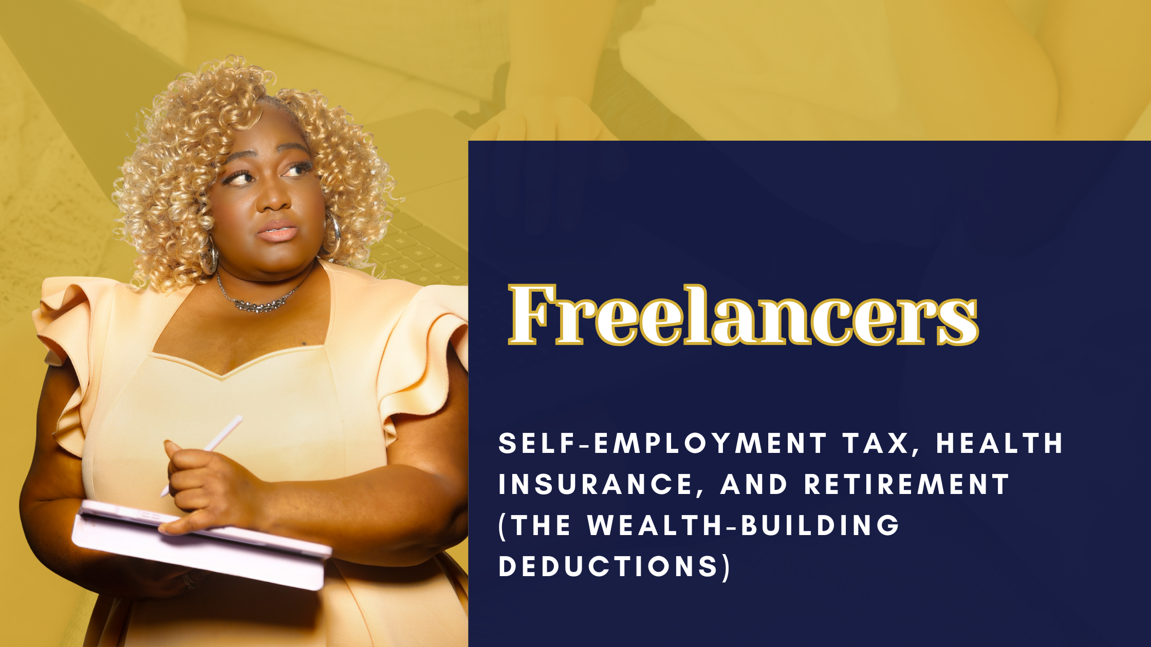 Freelancers — Self-Employment Tax, Health Insurance, and Retirement (The Wealth-Building Deductions)