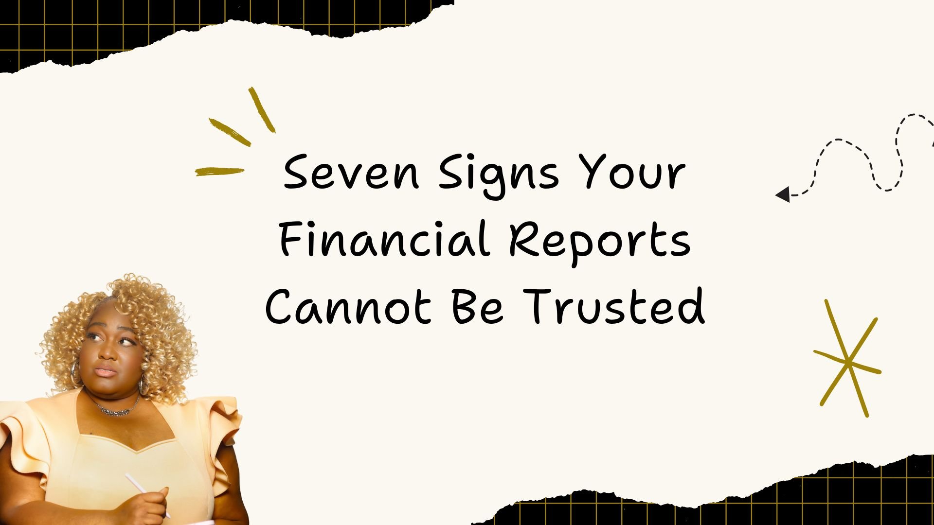 Seven Signs Your Financial Reports Cannot Be Trusted