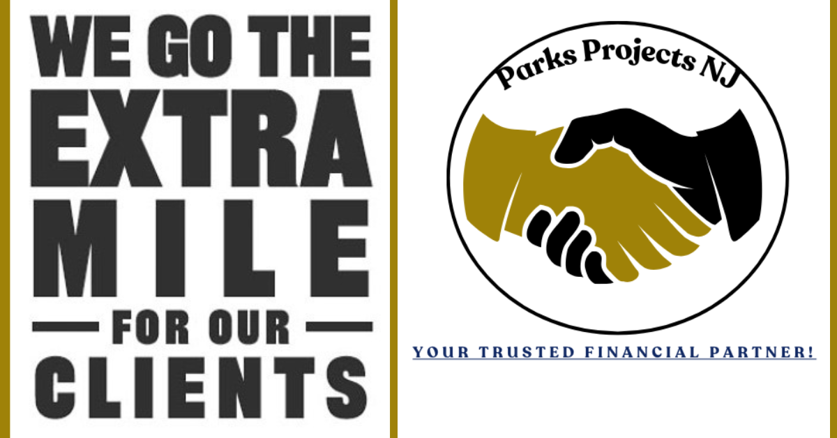 Left side: bold text saying "We go the extra mile for our clients." Right side: black and gold handshake emblem with "Parks Projects NJ" and below, "Your trusted financial partner!"