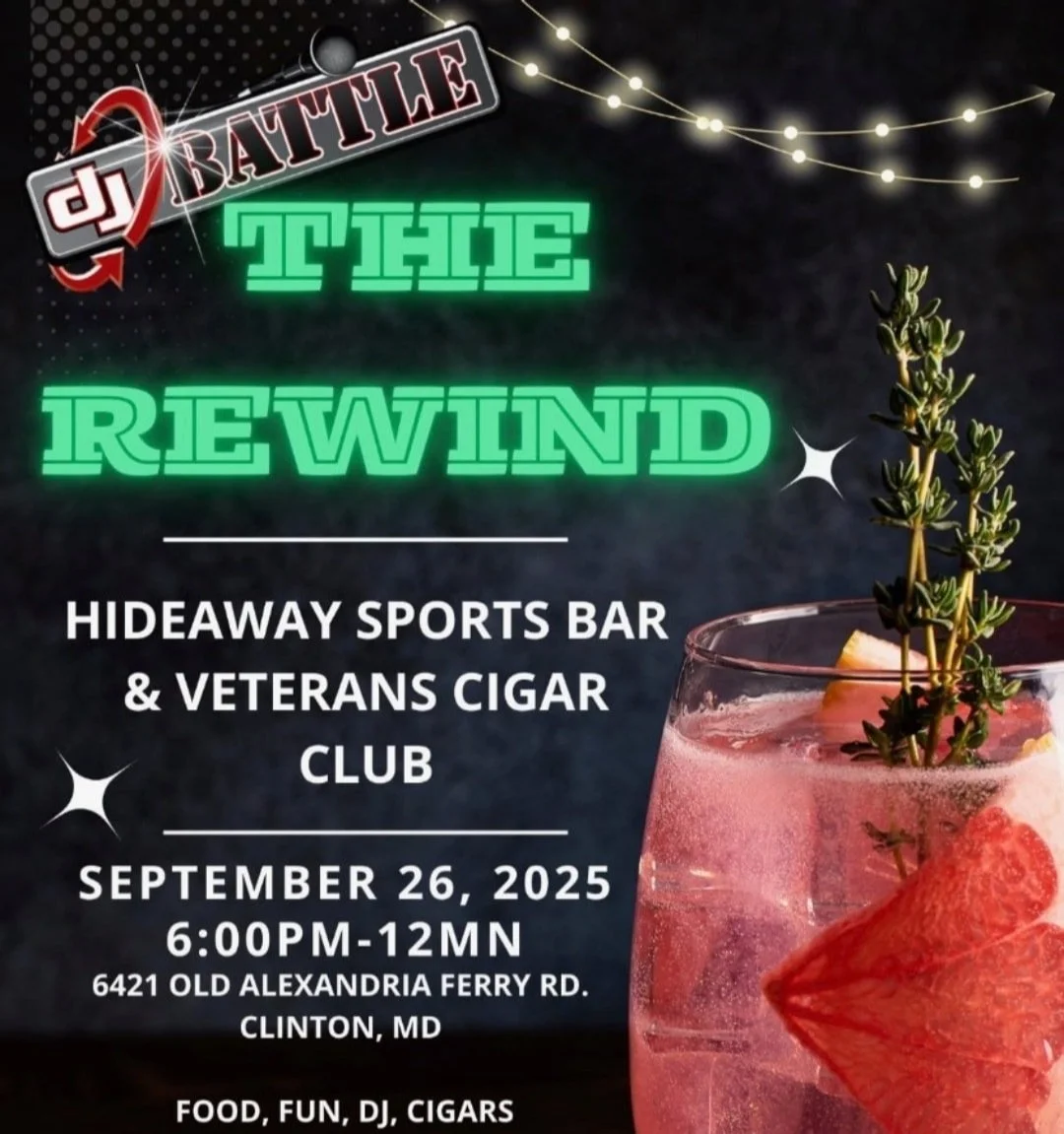 🎶🔥 TONIGHT! 🔥🎶
Veterans Cigar Club x Hideaway Sports Bar present:

🎧 DJ BATTLE: THE REWIND
📍 6409 Old Alexandria Ferry Rd, Clinton, MD
🗓️ Friday, September 26, 2025
⏰ 6:00 PM &ndash; 12 Midnight

Come out for an unforgettable night filled with