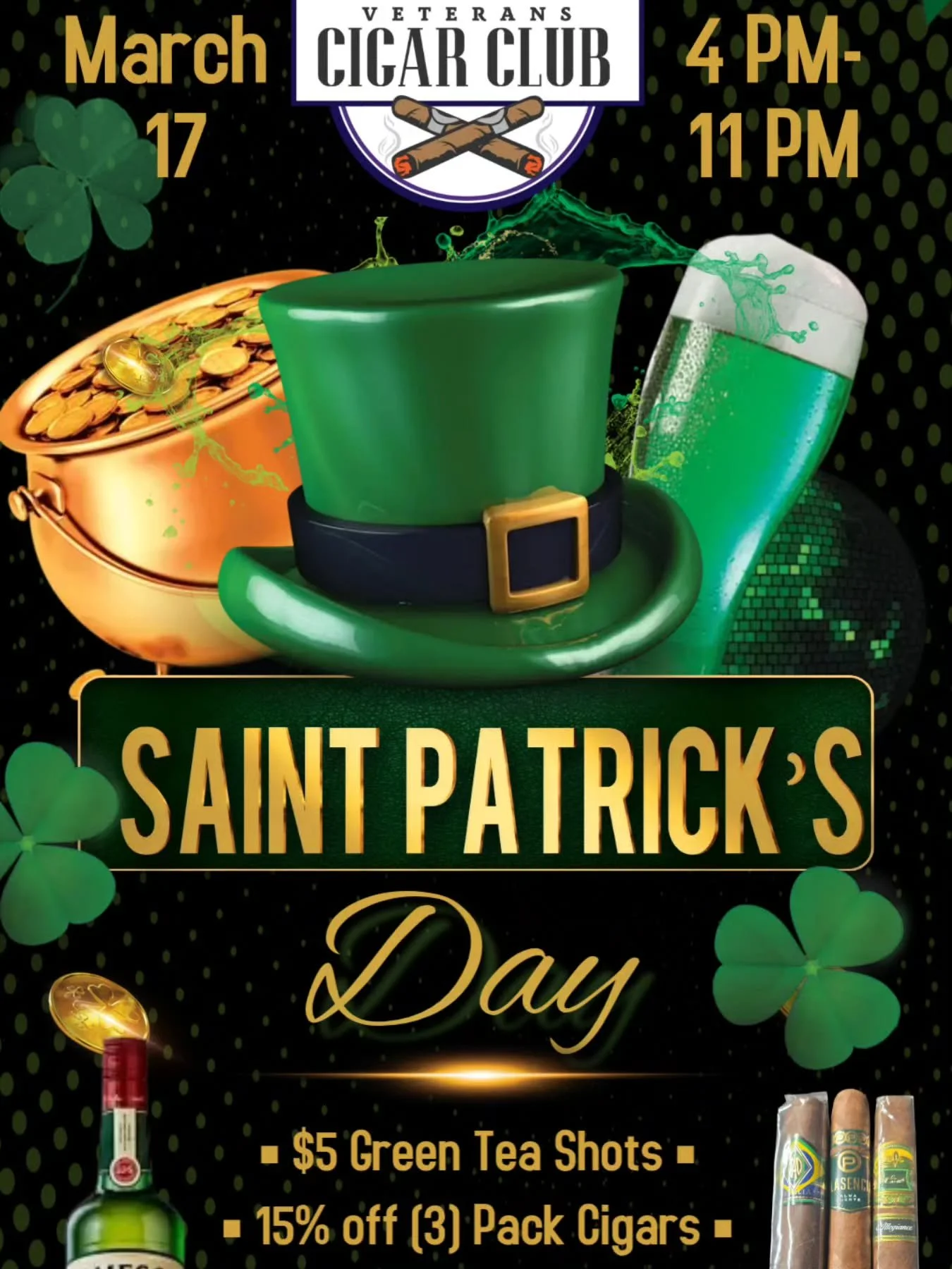 Join us at Veterans Cigar Club this St. Patrick's Day! 🍀 March 17th 4-11 PM

Sip on $5 Green Tea Shots and enjoy 15% off a 3-pack of cigars!&nbsp;

Located at&nbsp;6409 Old Alexandria Ferry Road, Clinton, MD.&nbsp; 🍀Luck is in the air&mdash;see you