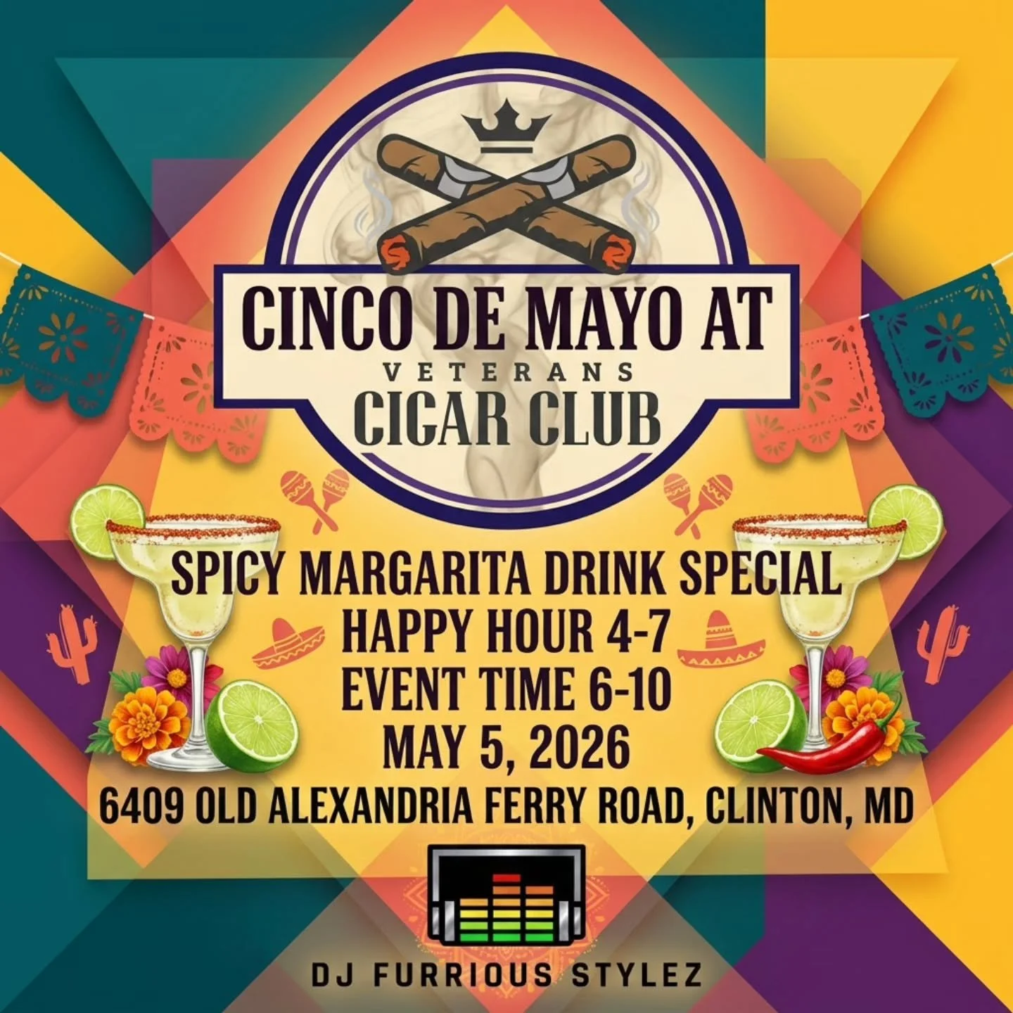 🎉🔥 Cinco de Mayo at Veterans Cigar Club 🔥🎉
Turn your Tuesday into a full-blown fiesta 💨
🗓 Tuesday, May 5th
⏰ Happy Hour: 4PM &ndash; 7PM
🎶 Main Event: 6PM &ndash; 10PM

We&rsquo;re bringing the heat with:
🎧 Sounds by DJ Furrious Stylez
🍹 Spi
