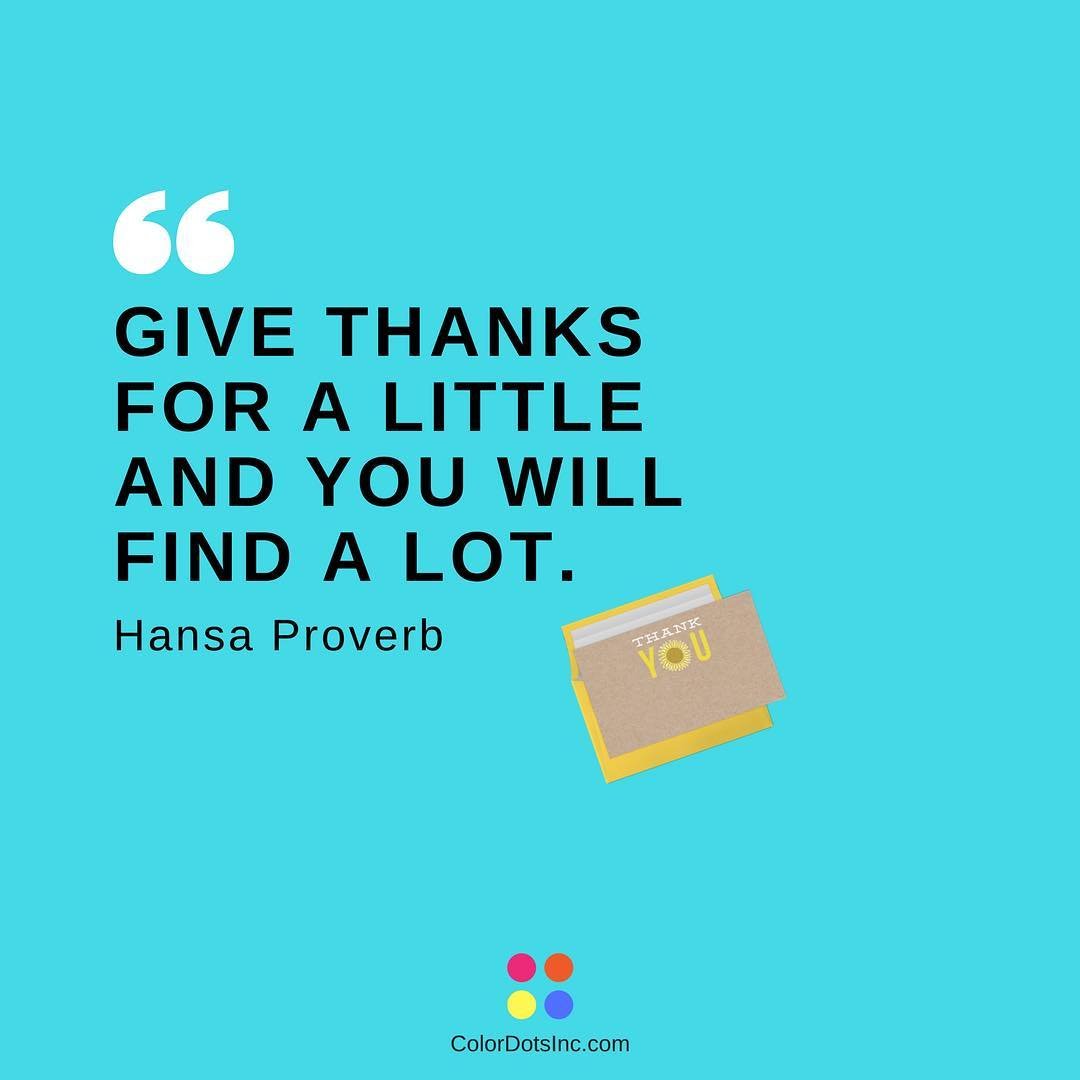 Have a thankful week, beautiful friends! 🙌 #thankful .
.
.
#worklife #inspirationalquotes #coffeetime #branding #designer #graphicdesigner #enterpreneurlife #success #colordotsinc #colordotsprinting #positivevibes #positiveenergy #promoitems #instad
