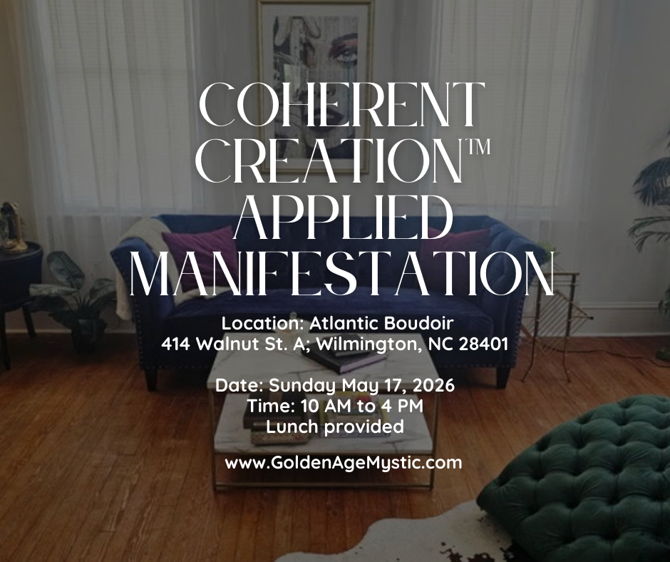 Coherent Creation™ Applied Manifestation (Atlantic Boudoir - Wilmington, NC)