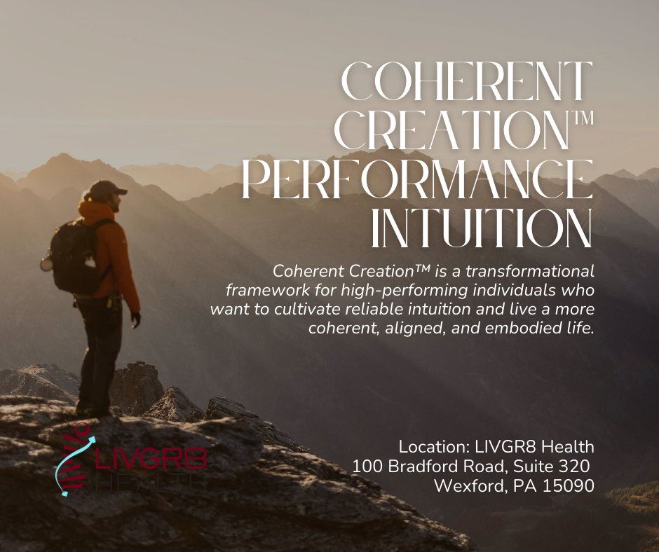 Coherent Creation™ &amp; LIVGR8 Health