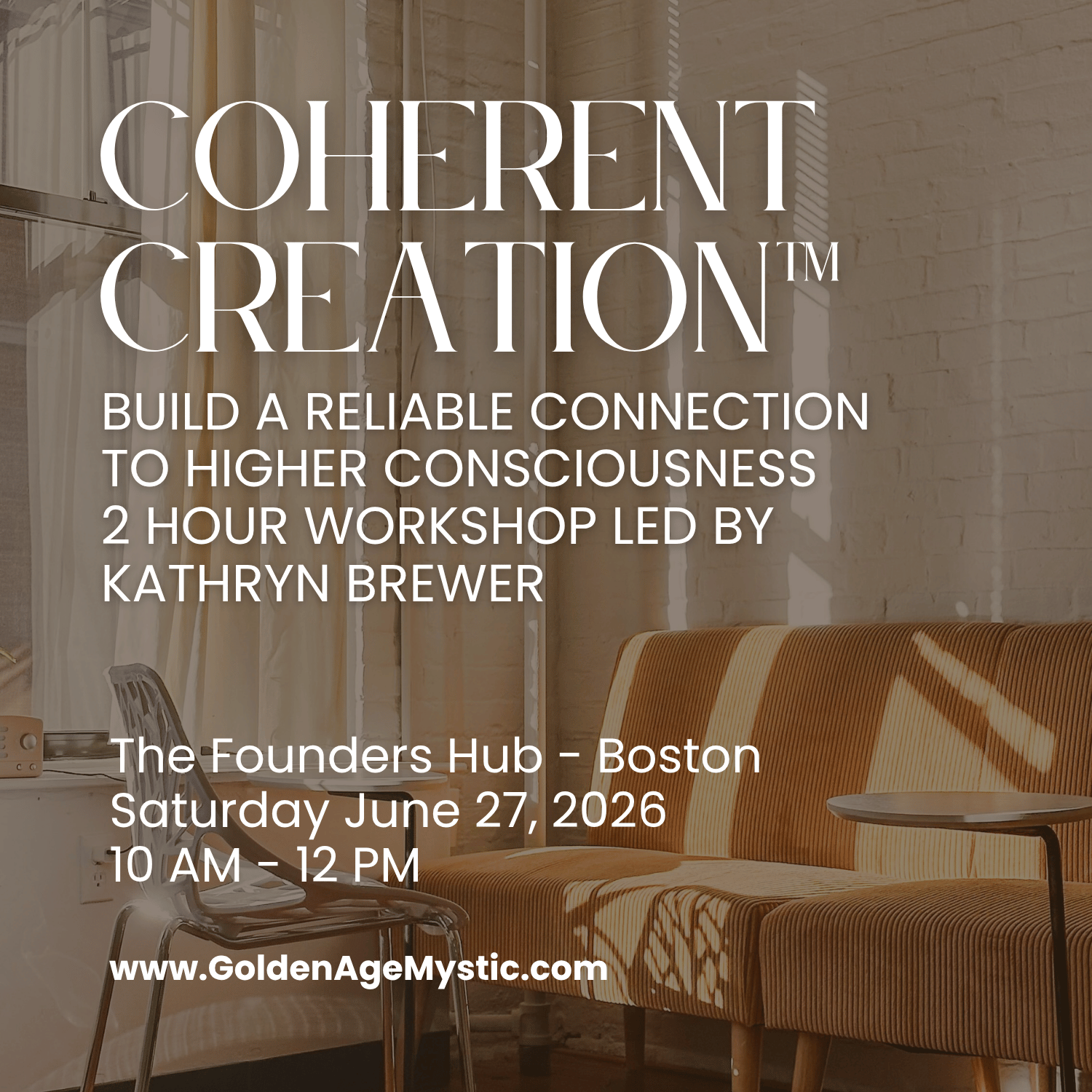 Coherent Creation™ (The Founders Hub - Boston, MA) 