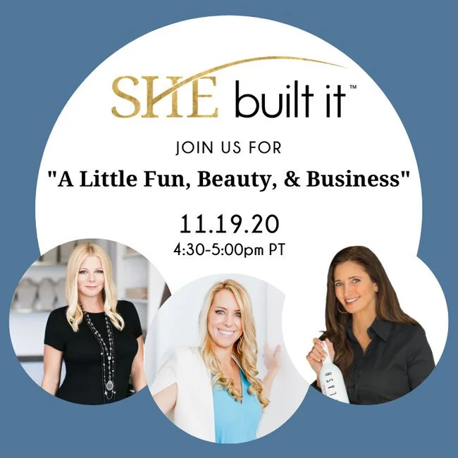 She Built It™ Series: Fun, Beauty, &amp; Business