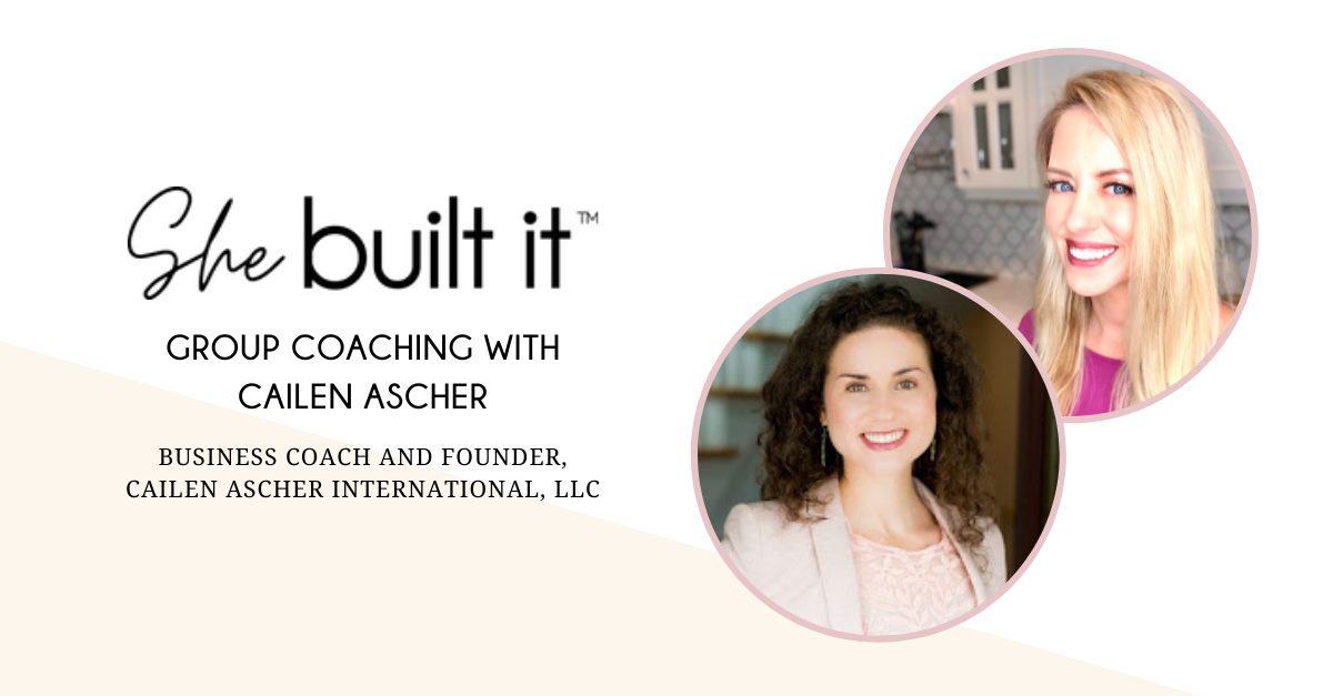 Group Coaching with Cailen Ascher, Business Coach and Founder, Cailen Ascher International, LLC