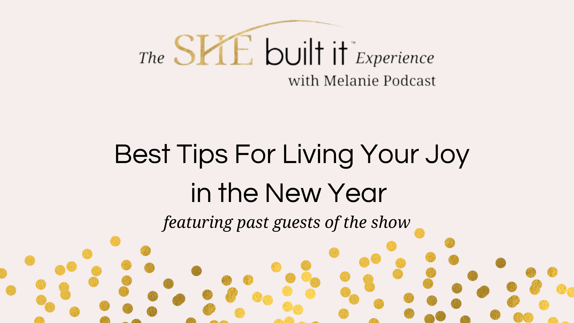 Best Tips For Living Your Joy in the New Year