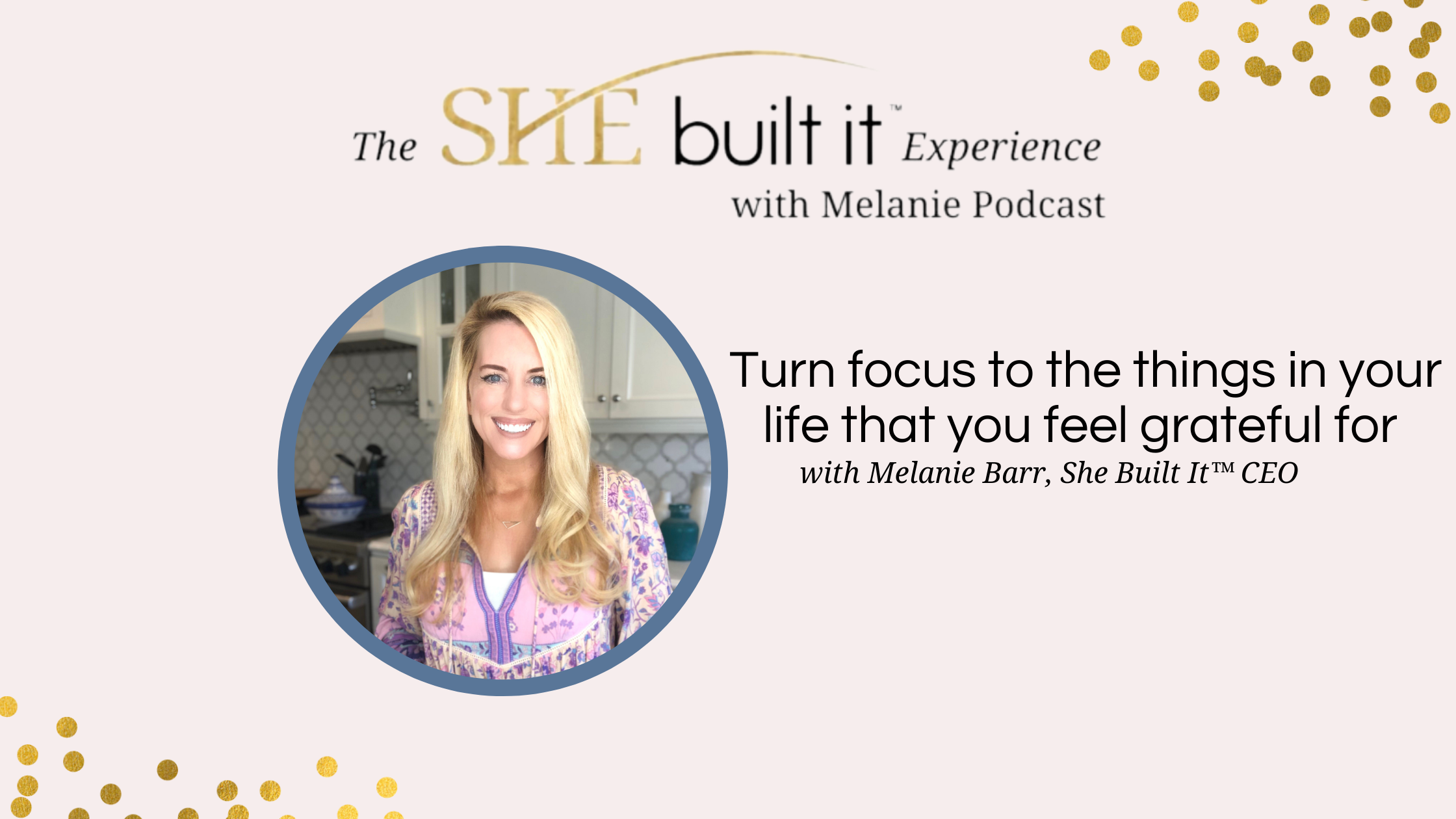 Turn to the Things in your Life that you Feel Grateful for