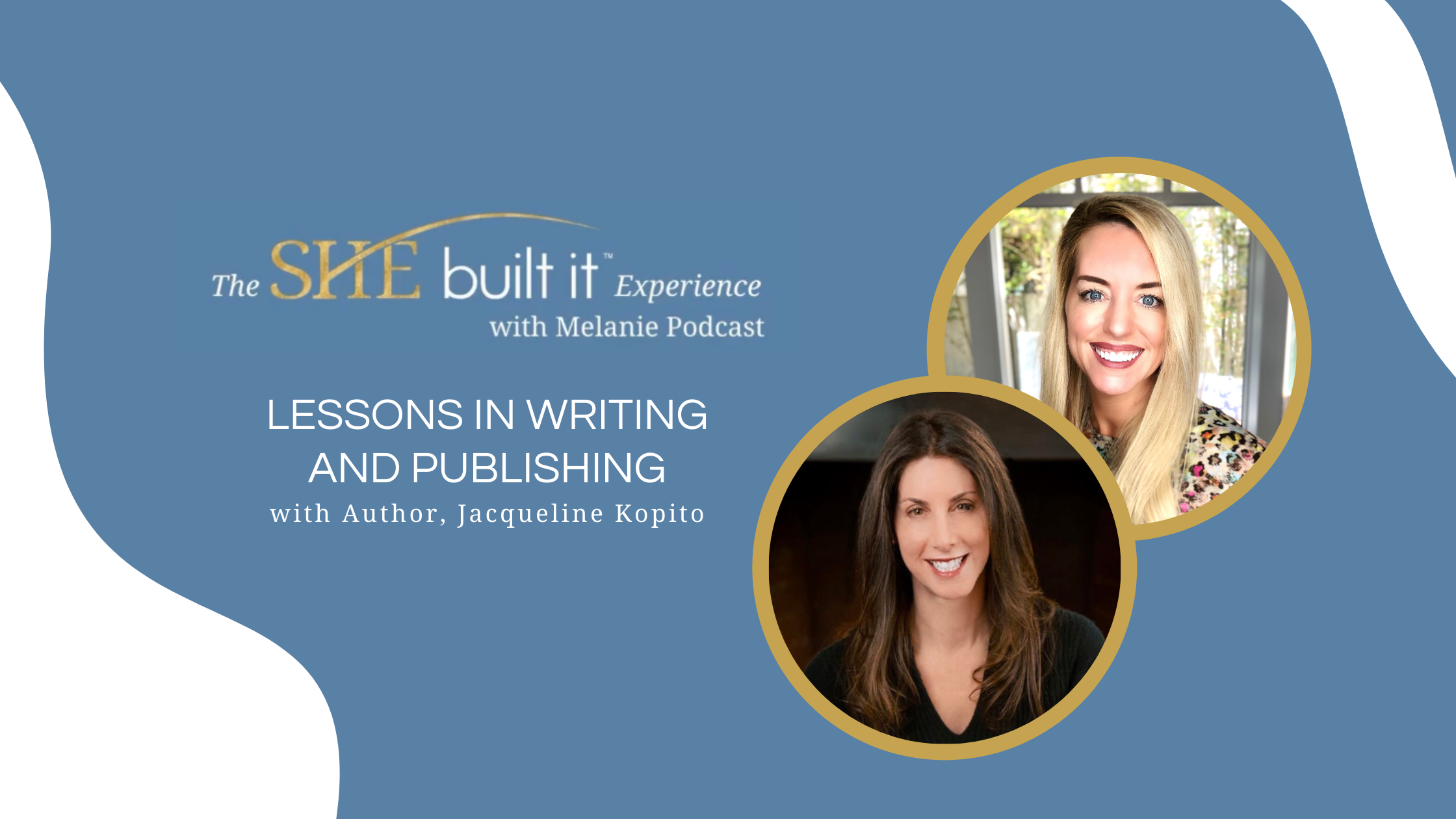 Lessons in Writing and Publishing with Author, Jacqueline Kopito