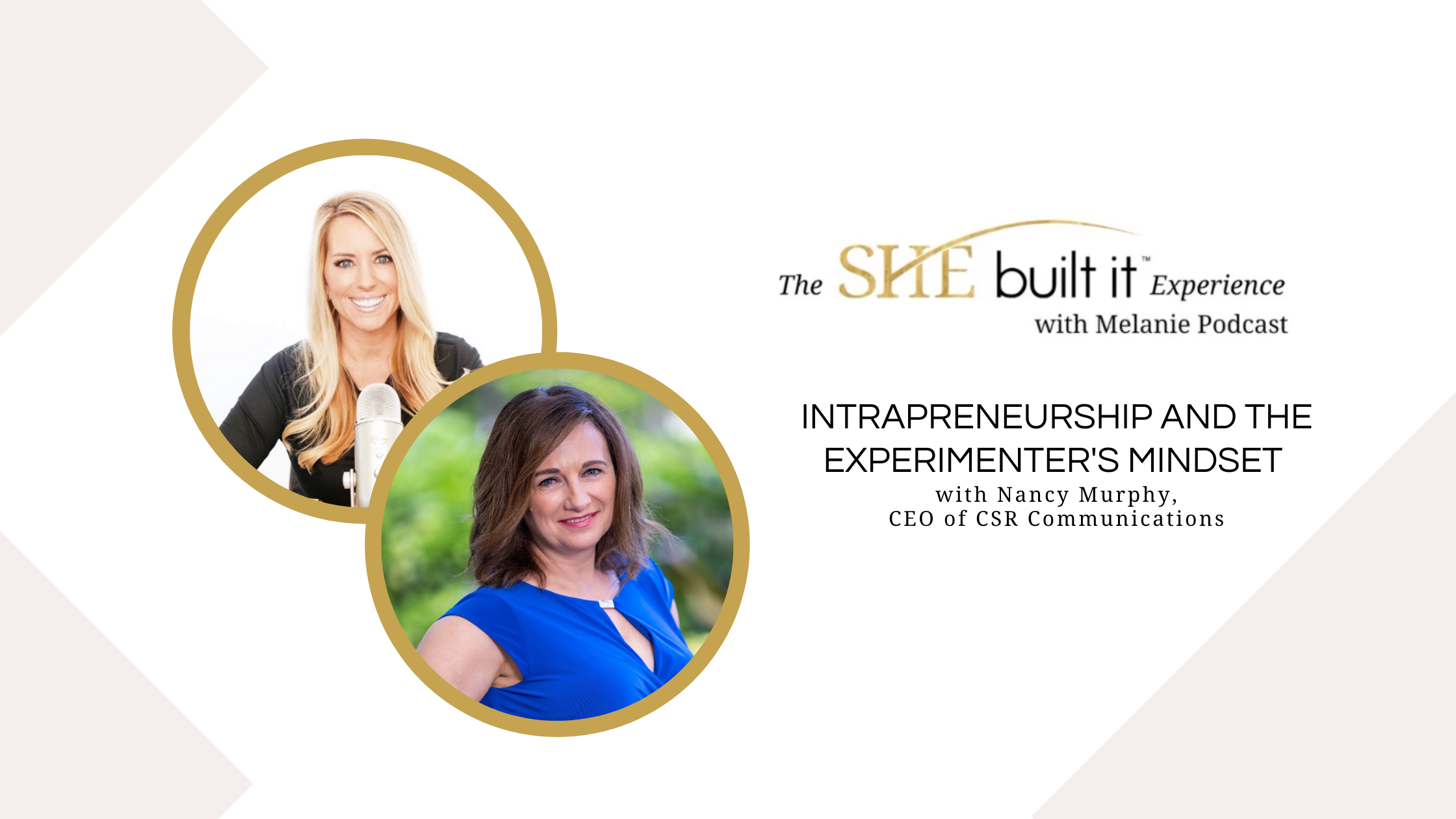 Intrapreneurship and the Experimenter's Mindset with Nancy Murphy, CEO of CSR Communications