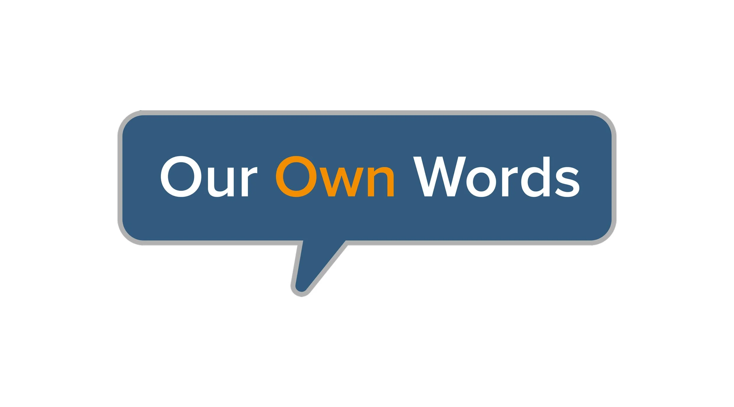Our Own Words Survey