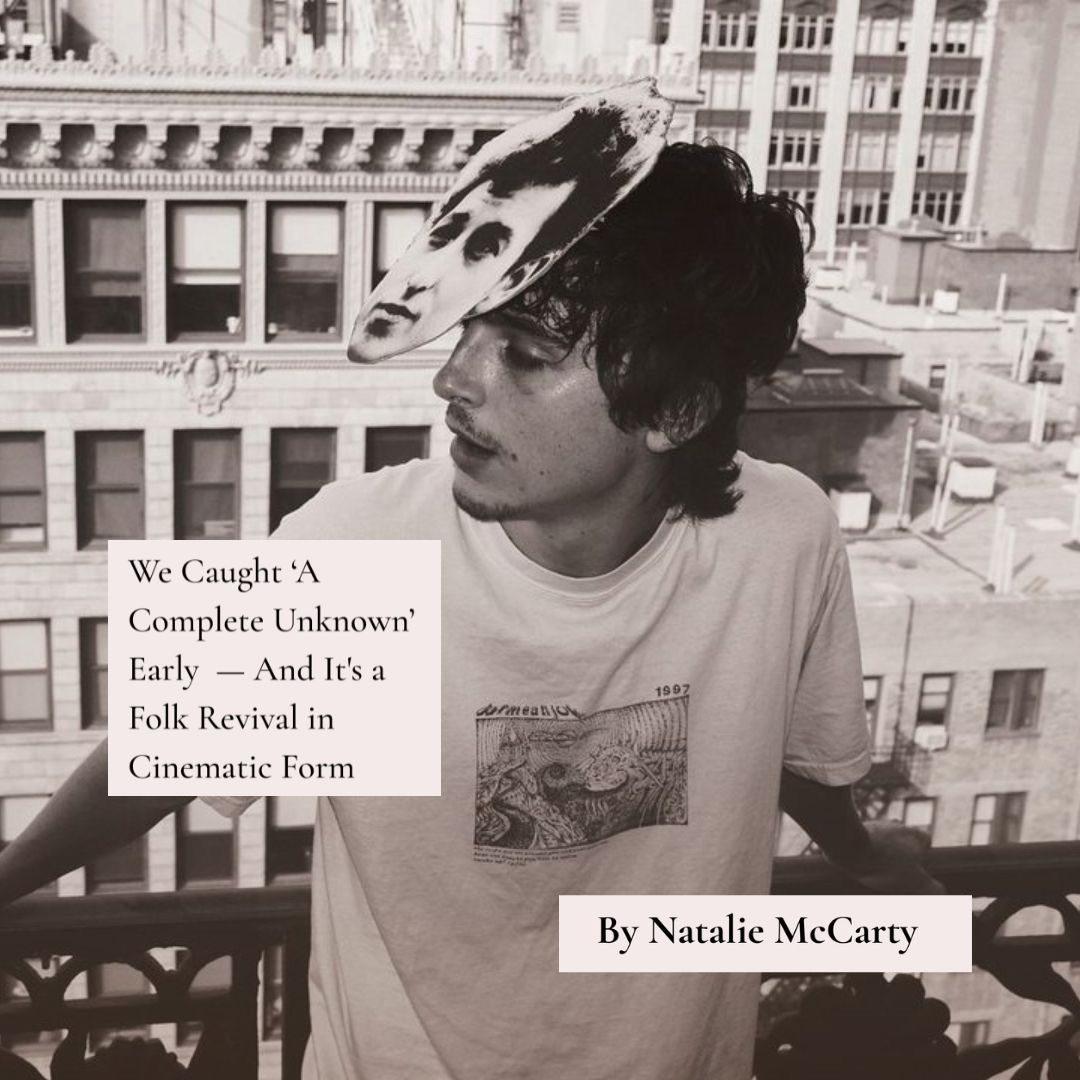 We Caught ‘A Complete Unknown’ Early&nbsp; — And It's a Folk Revival in Cinematic Form