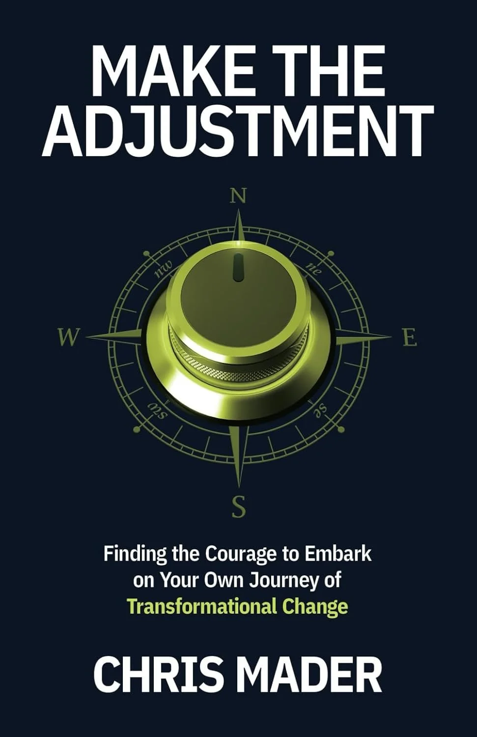 Make the Adjustment by Chris Mader