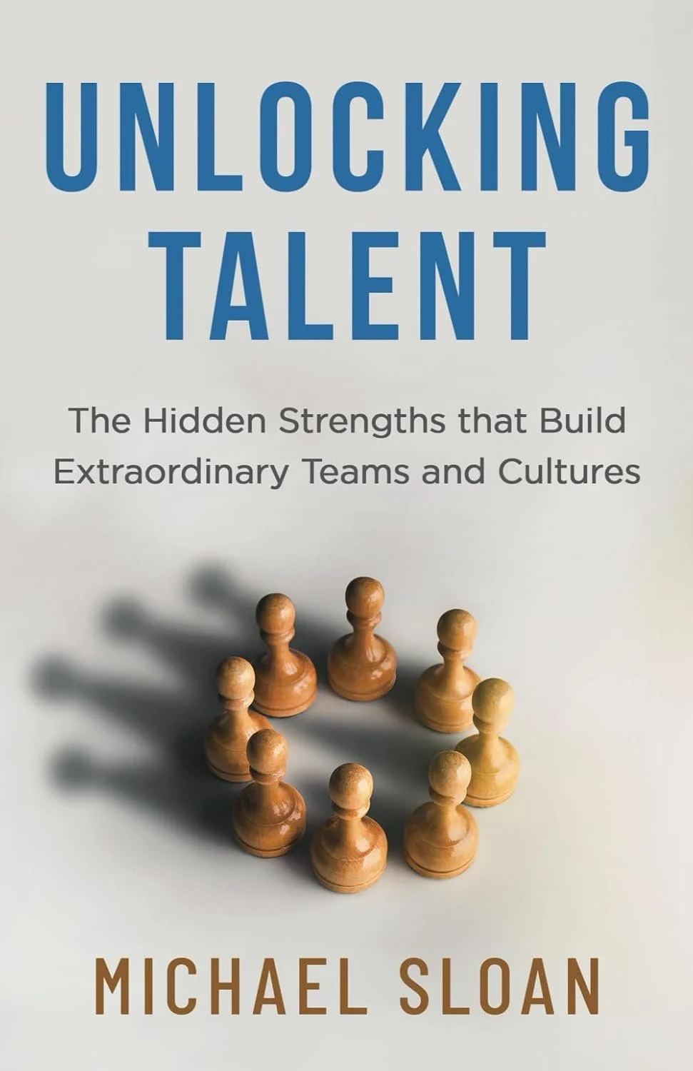 Unlocking Talent by Michael Sloan