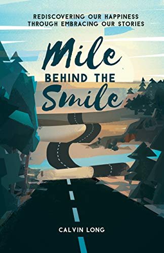Mile Behind the Smile by Calvin Long