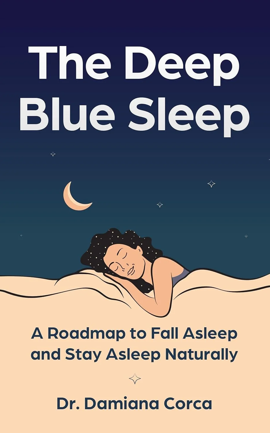 The Deep Blue Sleep by Dr. Damiana Corca