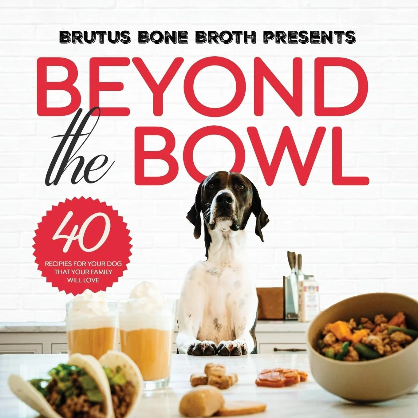 Beyond the Bowl by Brutus Bone Broth