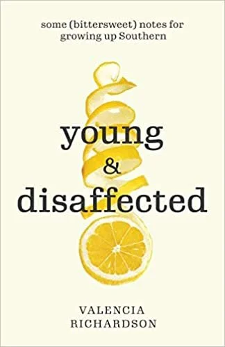 Young & Disaffected by Valencia Richardson