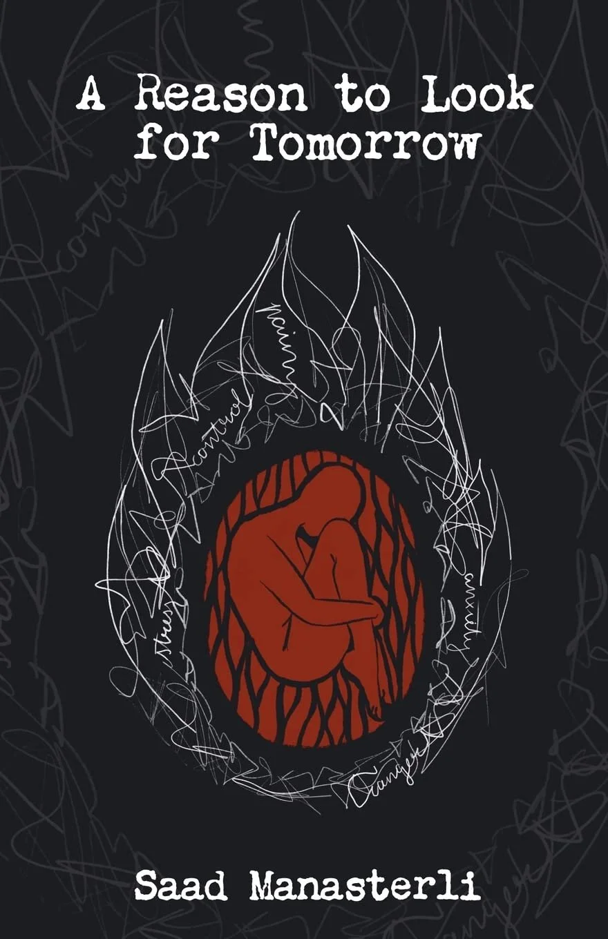 A Reason to Look for Tomorrow by Saad Manasterli