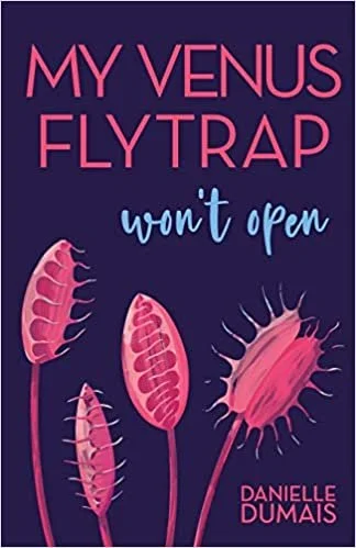 My Venus Flytrap Won't Open by Danielle Dumais