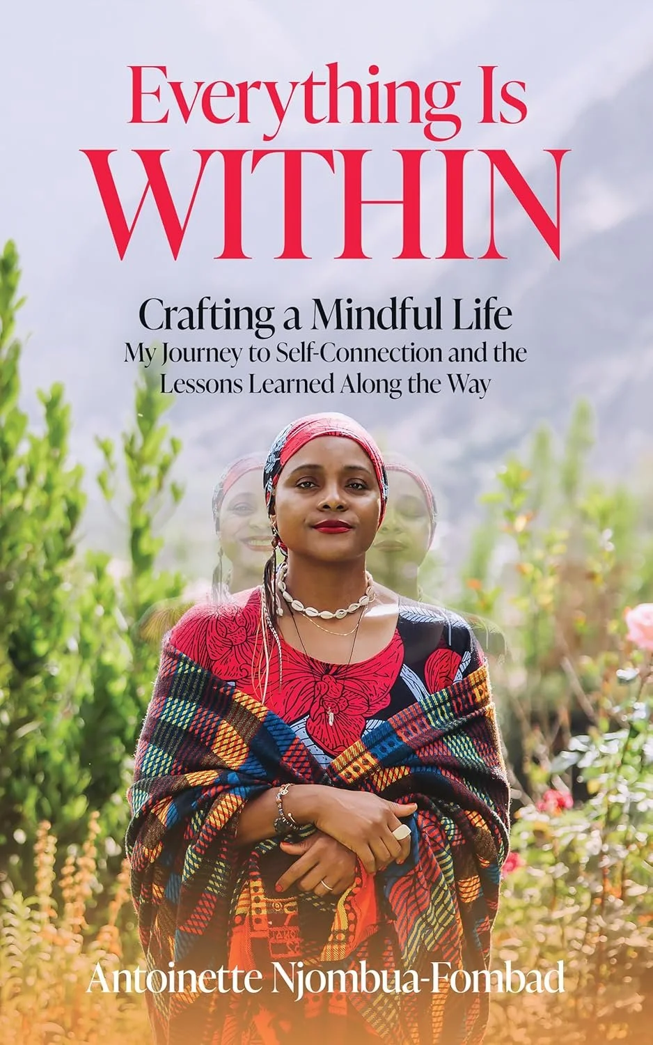 Everything is Within by Antoinette Njombua-Fombad