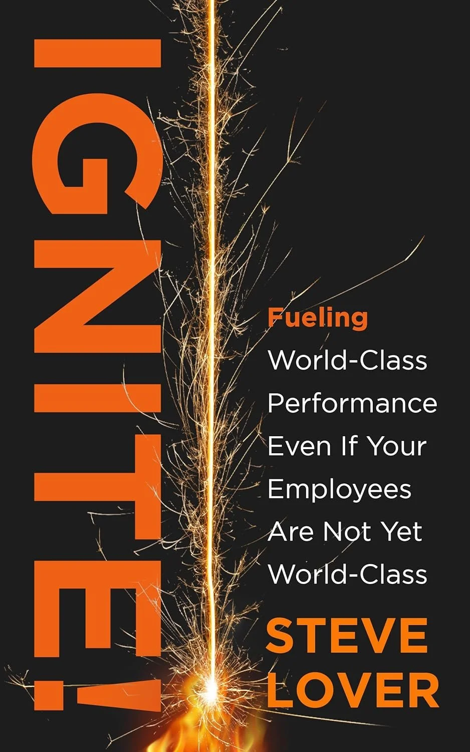 Ignite! by Steve Lover
