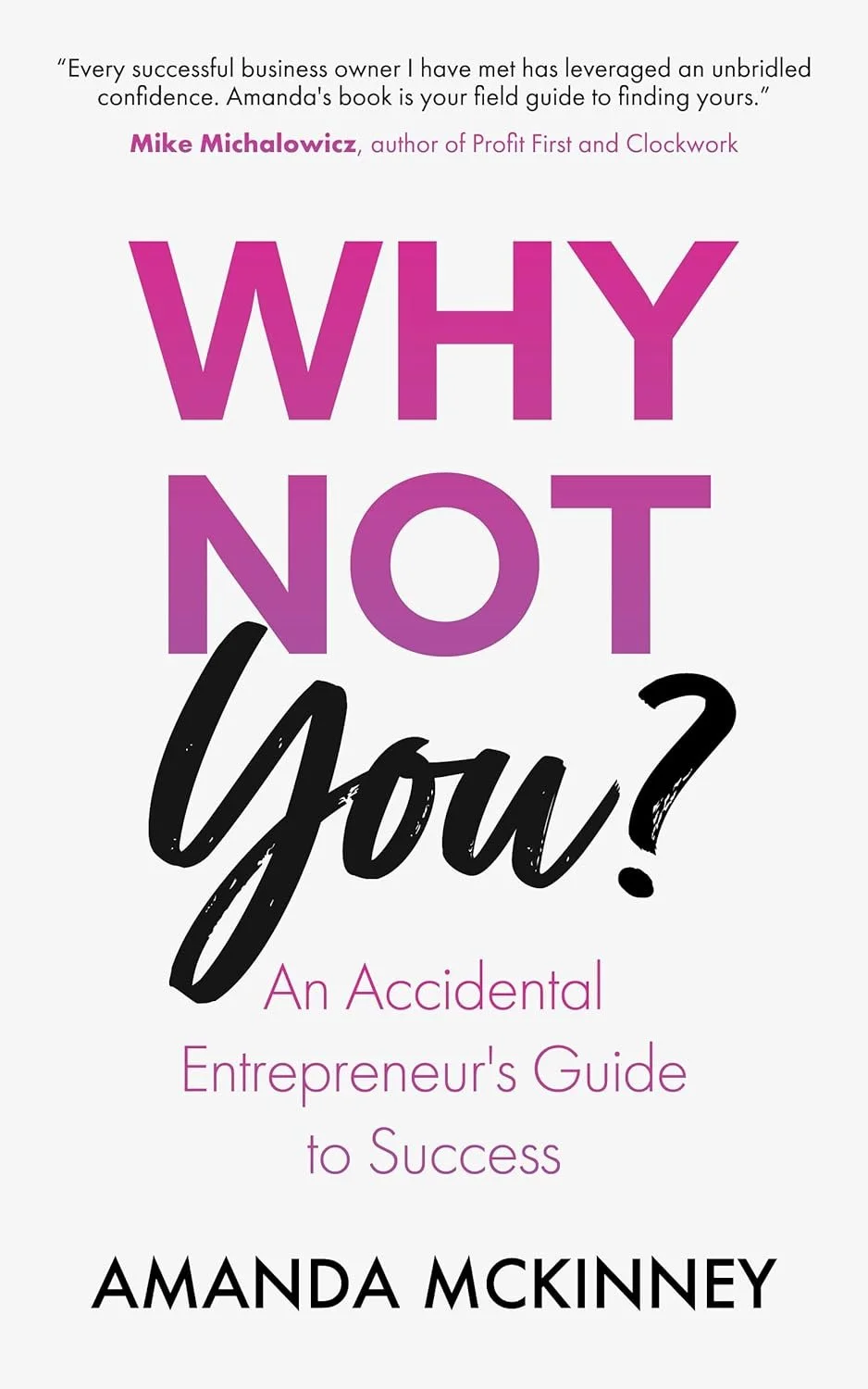 Why Not You? by Amanda McKinney