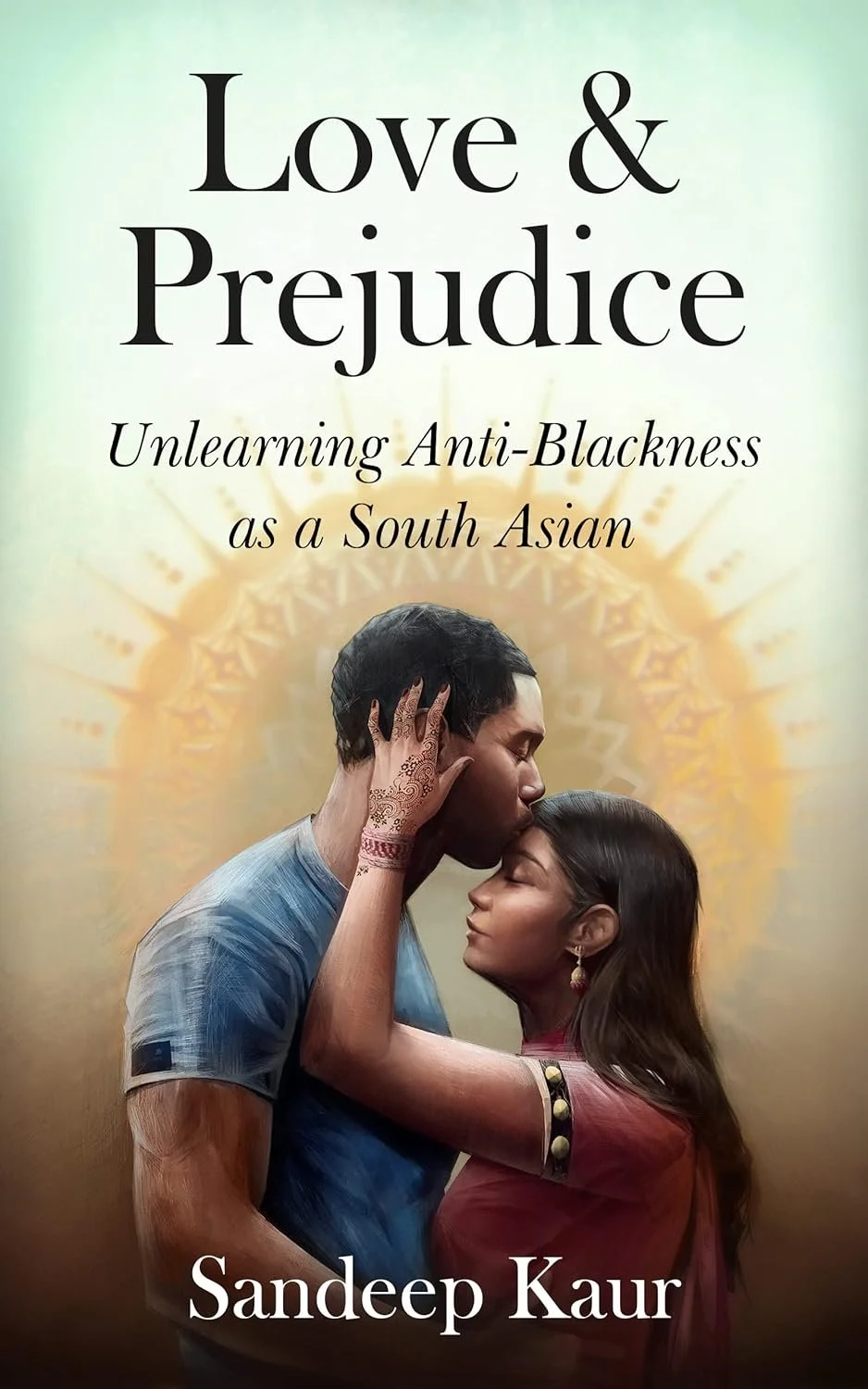 Love and Prejudice by Sandeep Kaur