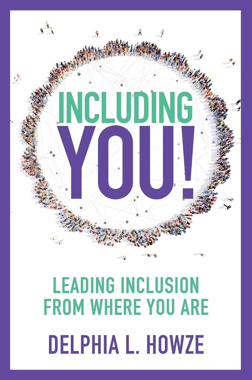 Including You by Delphia L. Howze