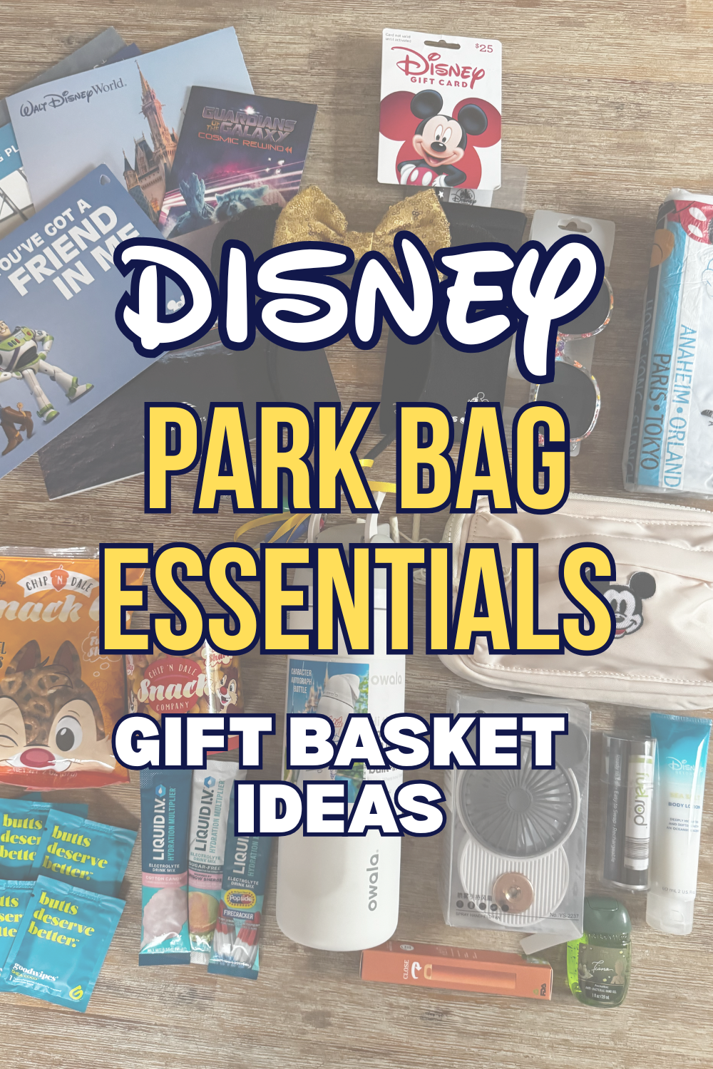 Disney park bag essentials arranged as a Disney vacation gift basket