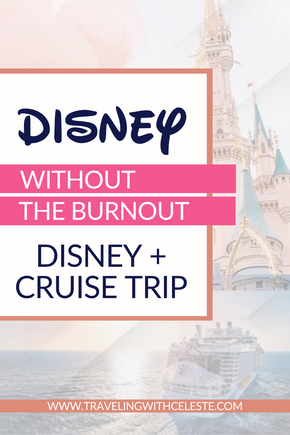 Disney and Cruise Vacation: The Best Way to Do a Land + Sea Trip for Families