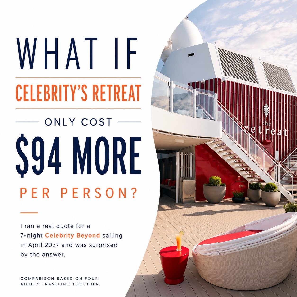 I ran a real quote for a group of four friends on a girls trip sailing Celebrity Beyond in April 2027.

They were admiring the Retreat but assumed it was way out of their budget.

So I compared two options:

&bull; Two Edge Infinite Verandas
&bull; O