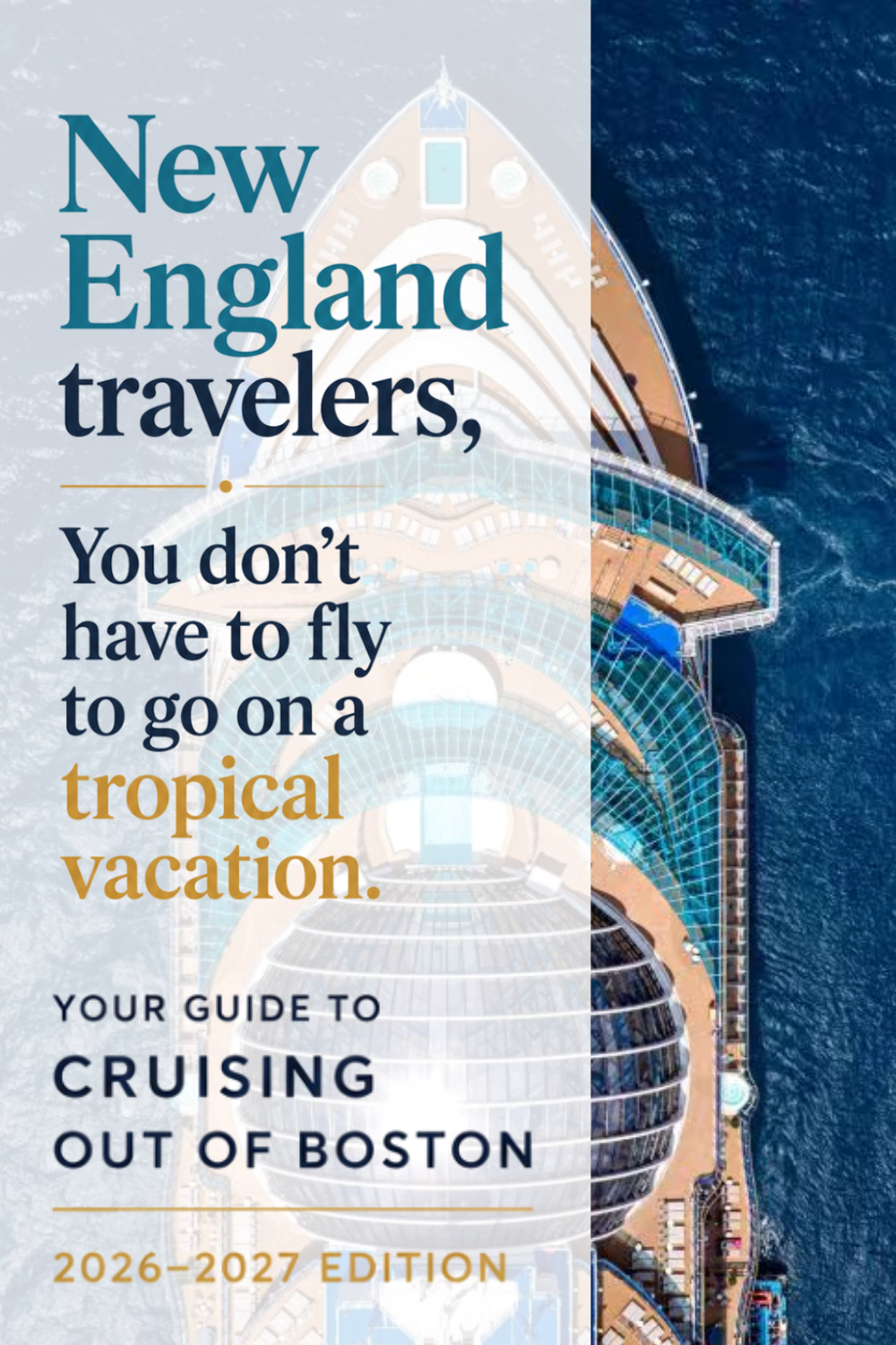 Cruises from Boston: Grab the Free 2026-2027 Boston Cruise Guide