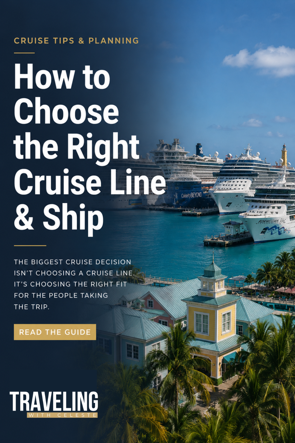 How to Choose the Right Cruise Line and Ship for Your Vacation