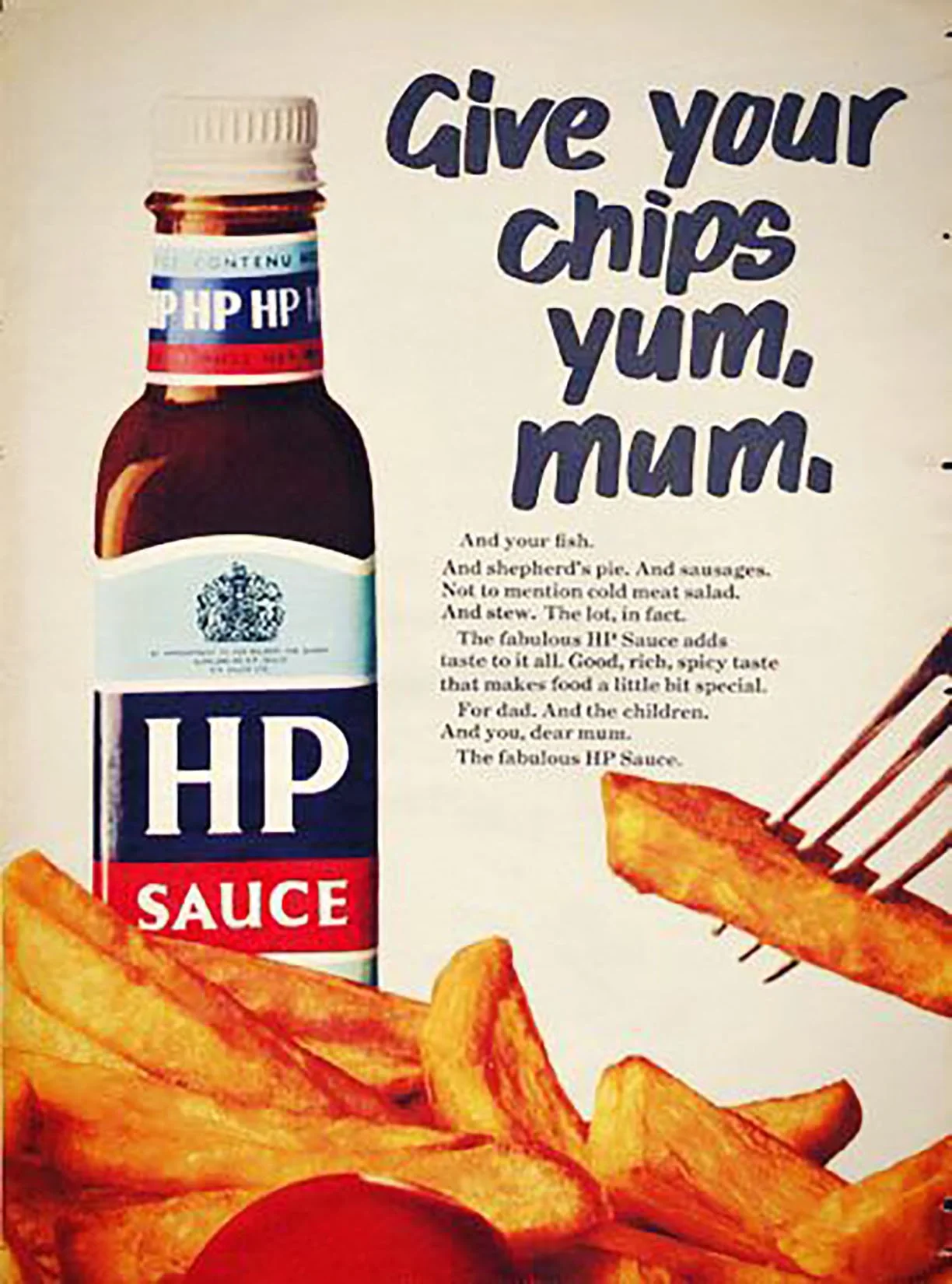 A sign promoting giving mom chips, with an image of a bottle of HP sauce and French fries.