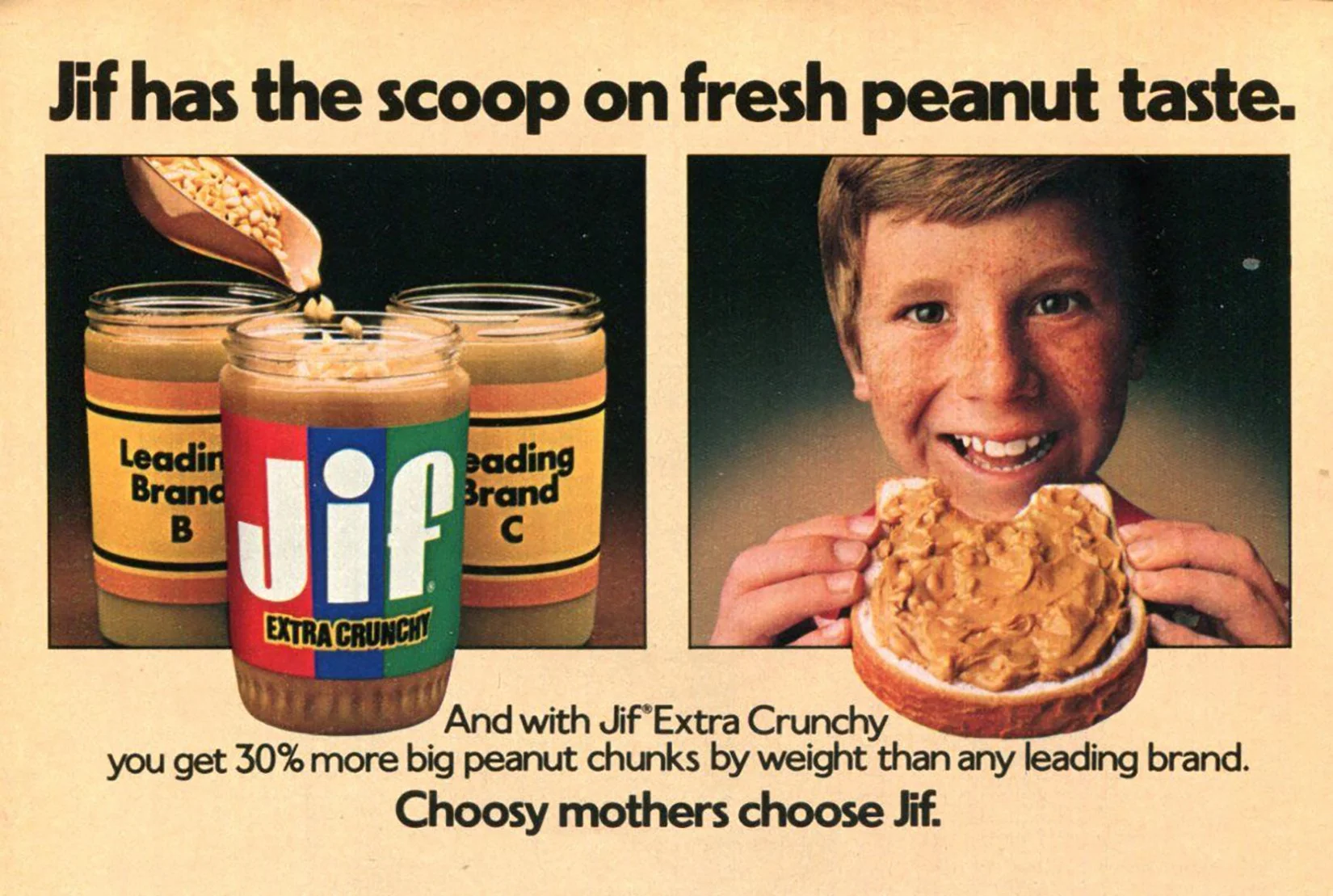 A vintage advertisement for Jif peanut butter showing three jars of peanut butter labeled 'Leading Brand B' and 'Leading Brand C,' with a spoonful of peanuts above the jars, and a smiling boy holding a sandwich with peanut butter. The text reads 'Jif has the scoop on fresh peanut taste. And with Jif® Extra Crunchy you get 30% more big peanut chunks by weight than any leading brand. Chosy mothers choose Jif.'