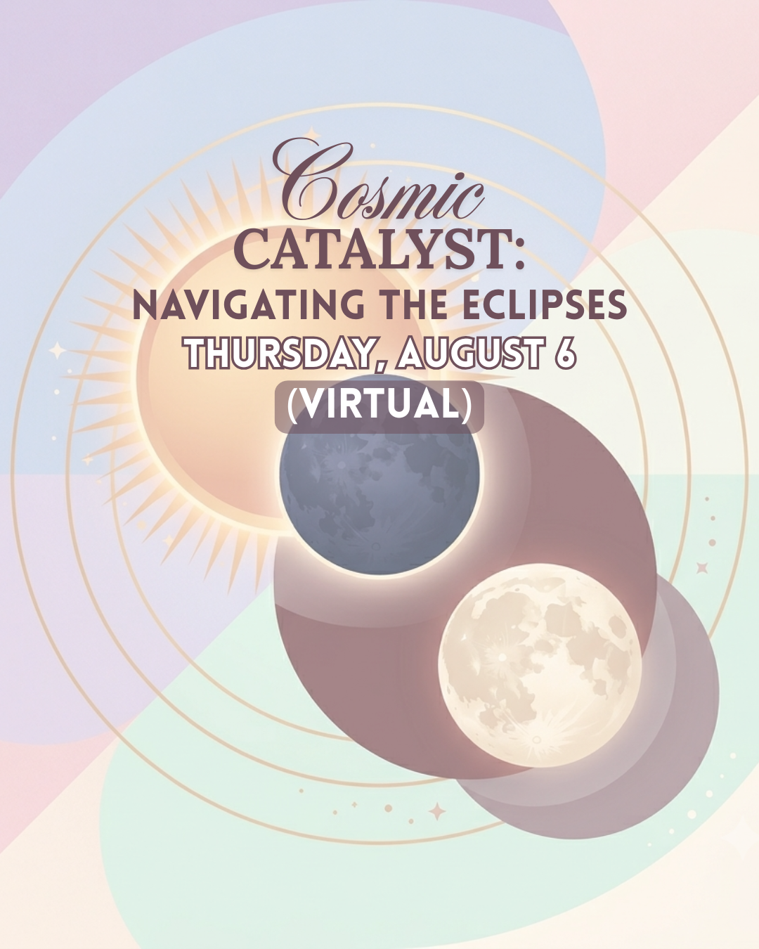Cosmic Catalyst Navigating the Eclipses Virtual.png