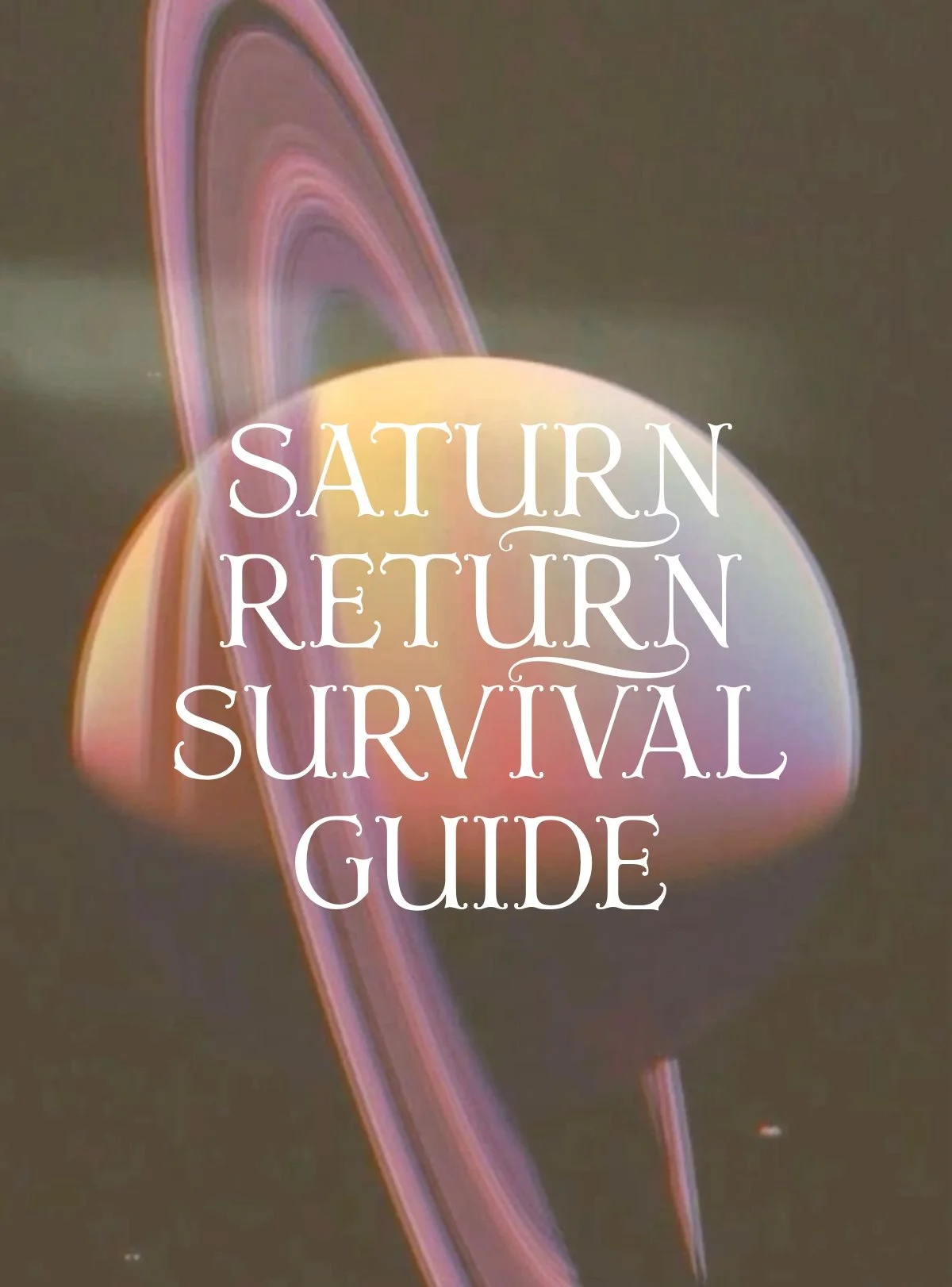 Saturn Return Survival Guide