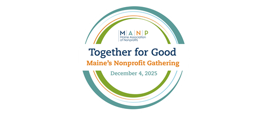 Together for Good: Maine's Nonprofit Gathering